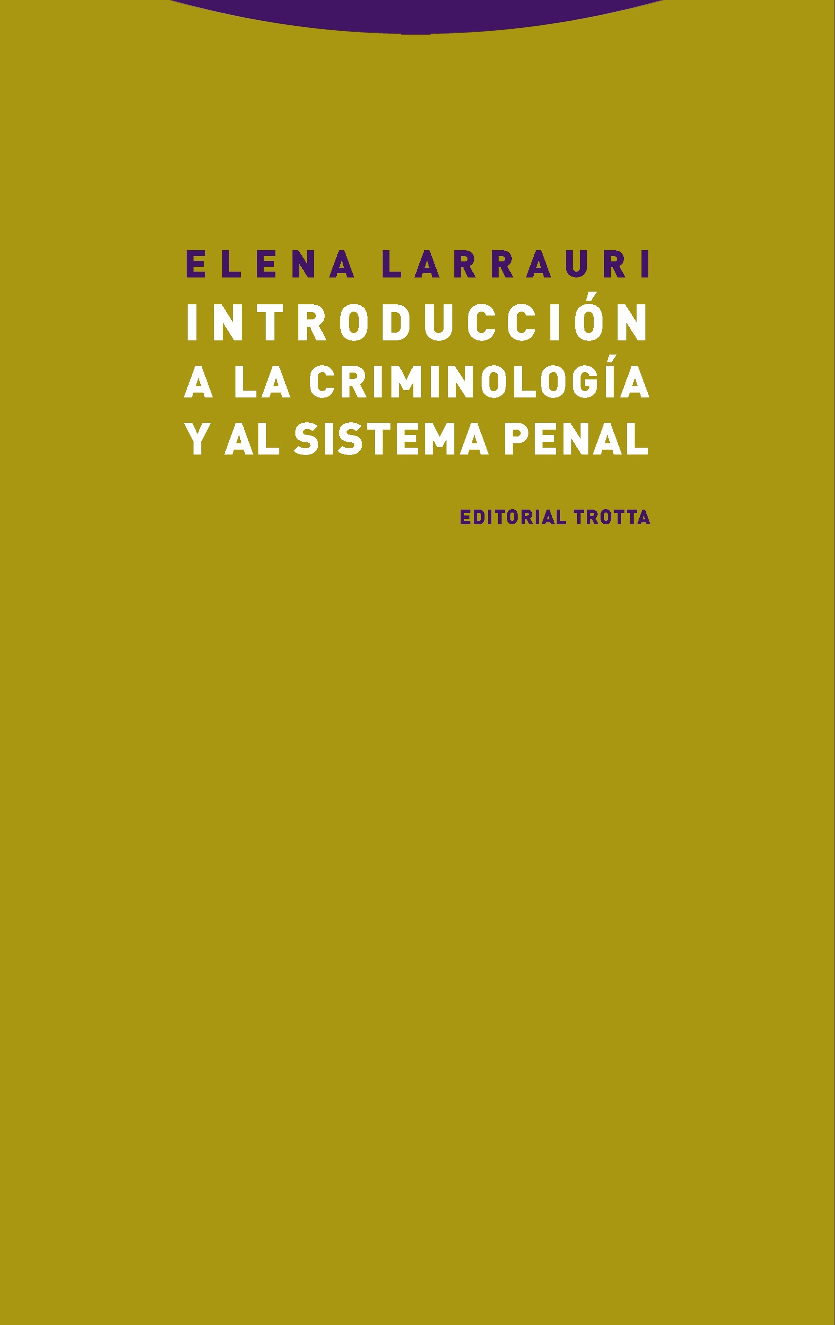 Introducción a la criminología y al sistema penal