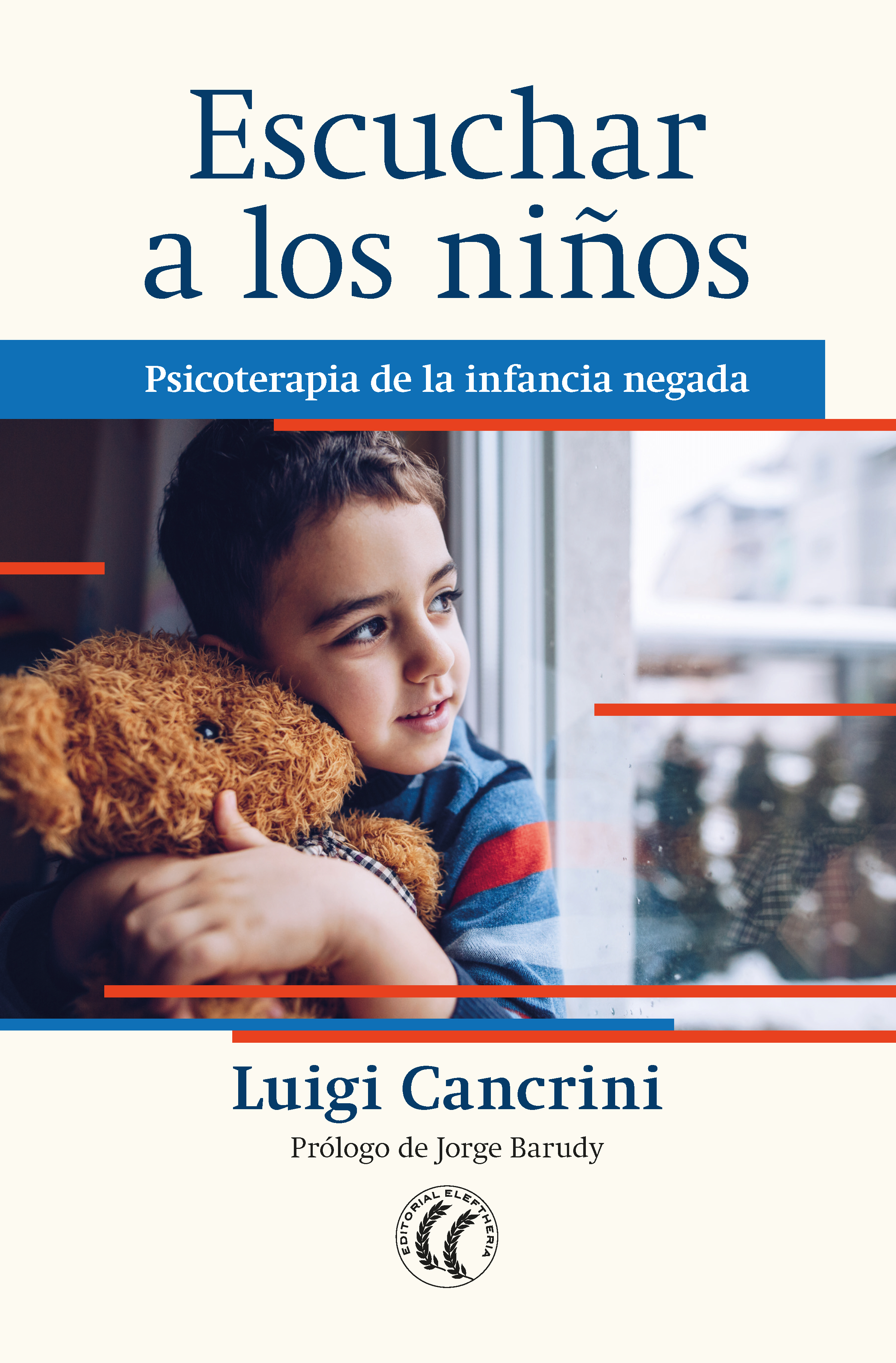 Escuchar a los niños. Psicoterapia de la infancia negada