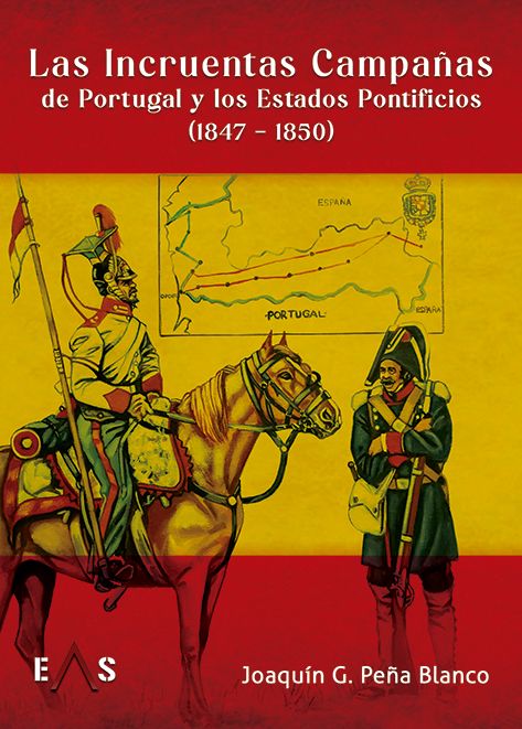 Las incruentas campañas de Portugal y los Estados Pontificios (1847 - 1850)