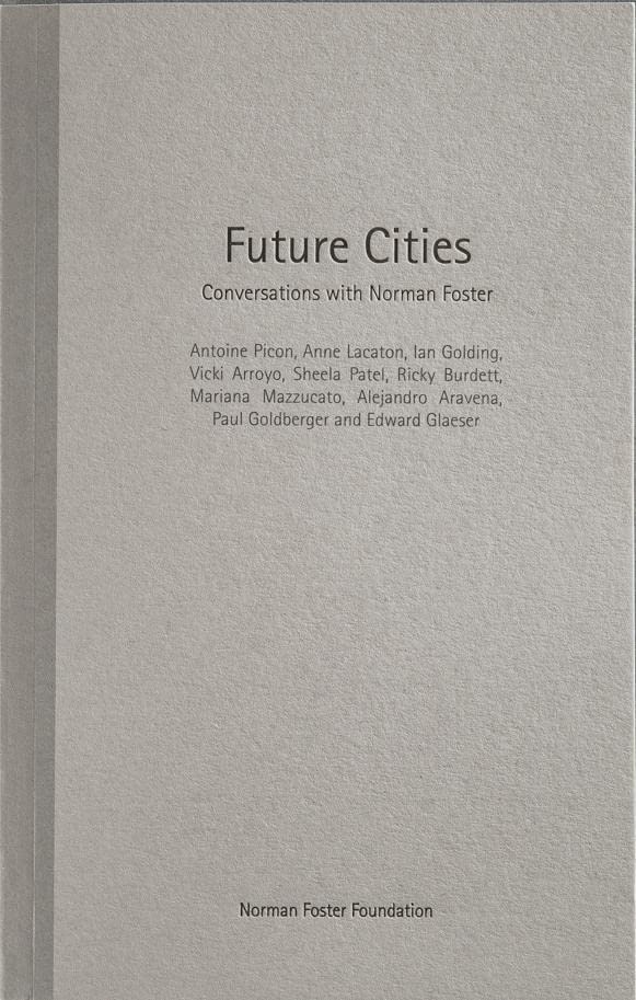 Future Cities: Conversations with Norman Foster