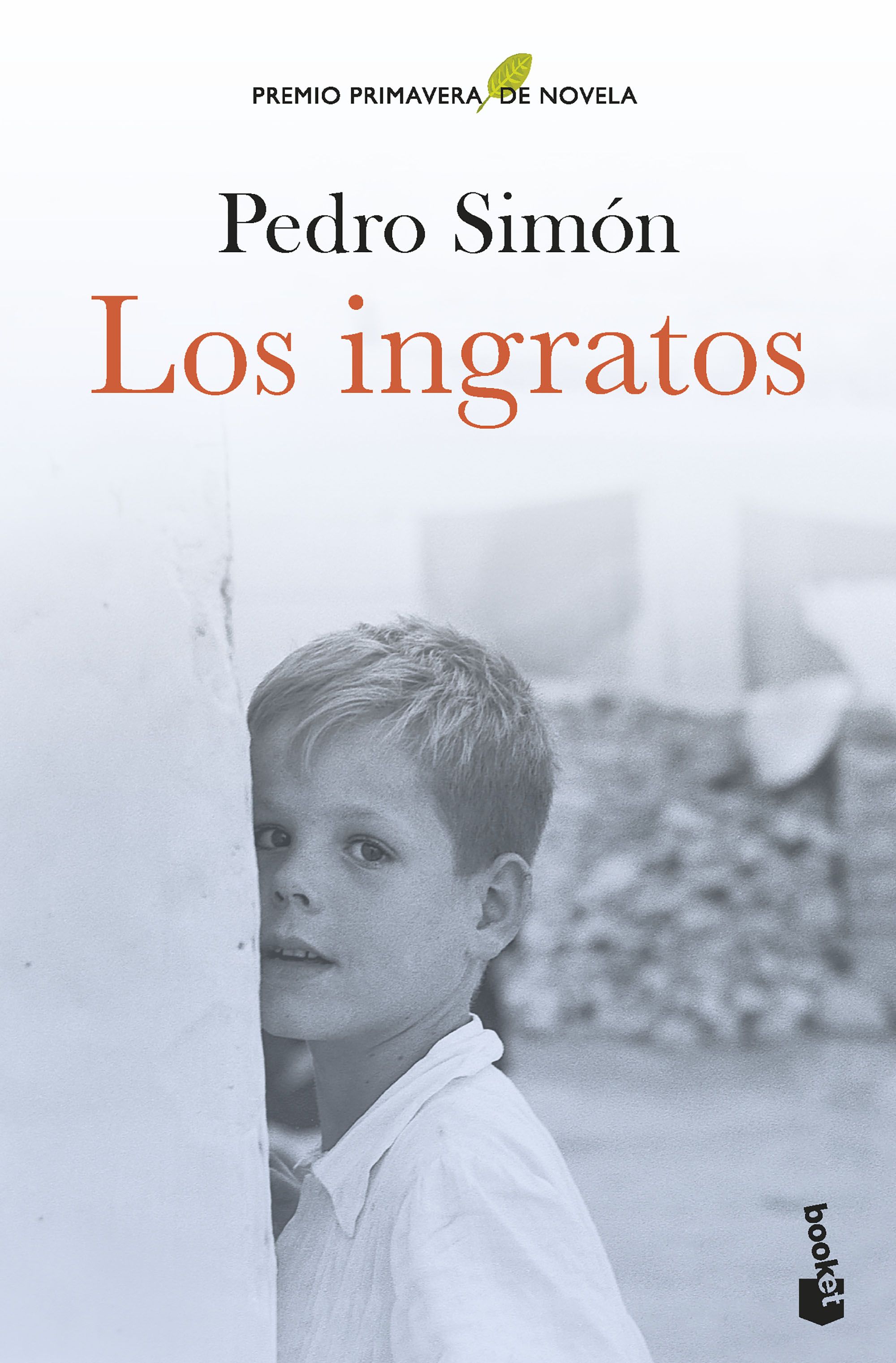 Los ingratos (Premio Primavera de Novela 2021)