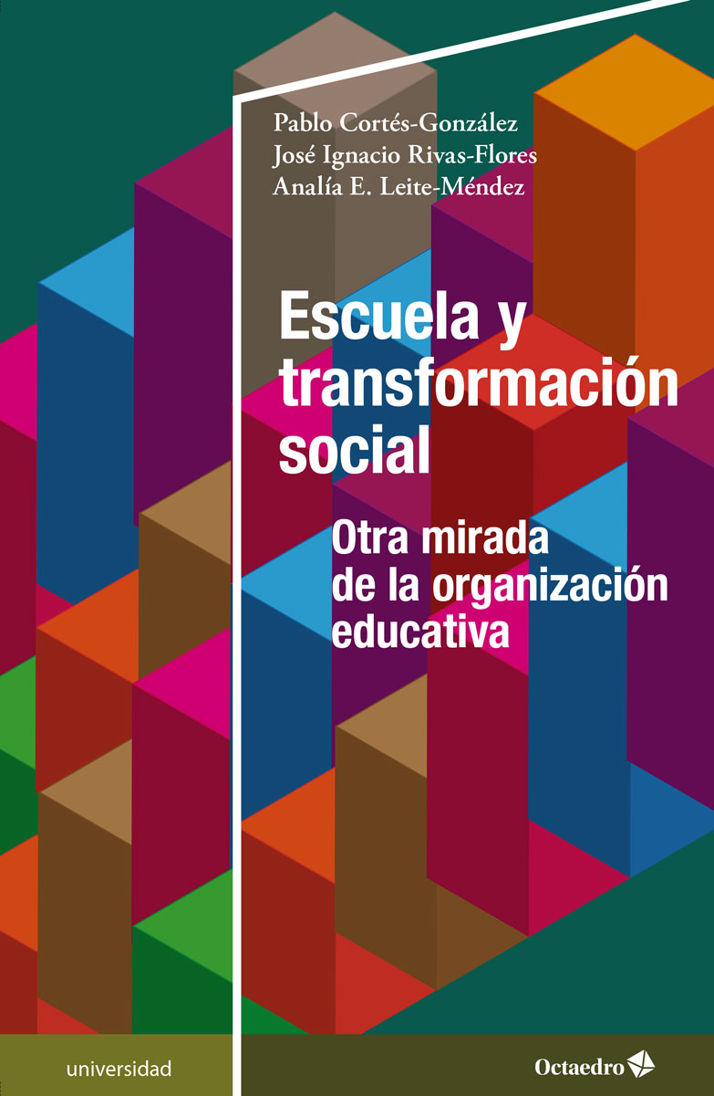 Escuela y transformación social. Otra mirada de la organización educativa