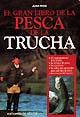 El gran libro de la pesca de la trucha