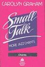 Small talk: More jazz chants (Cassette)