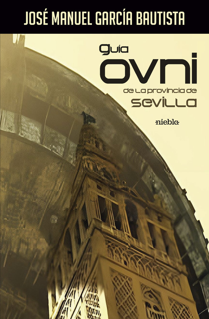 GUIA OVNI DE LA PROVINCIA DE SEVILLA