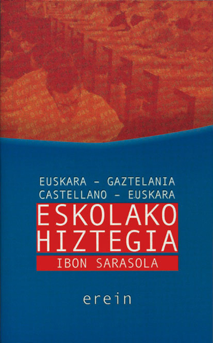 Eskolako hiztegia:euskara-gaztelania,gaztelania-euskara