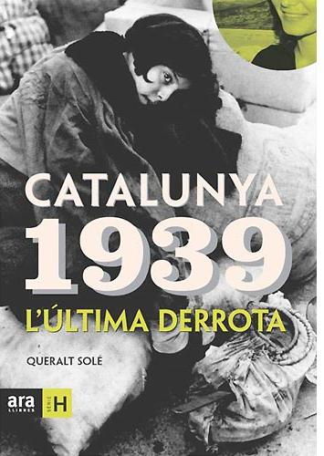 Catalunya 1939:l'última derrota