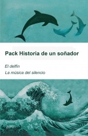 Pack. Historia de un soñador (el delfín / la música del silencio)