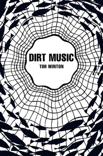 Dirt Music (Picador 40th Anniversary Edition)