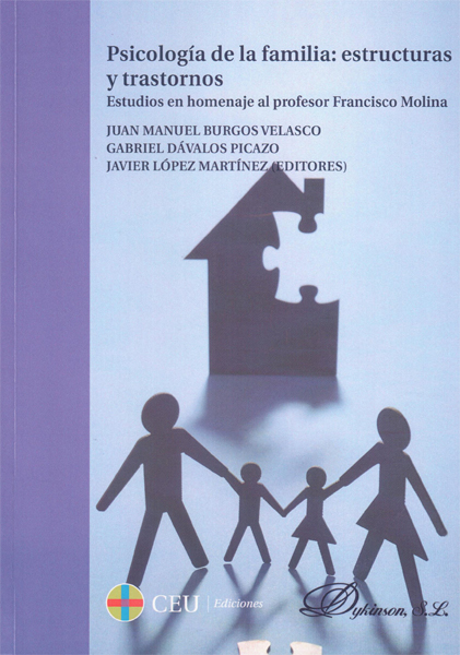 Psicología de la familia: estructuras y trastornos Estudio en homenaje al profesor Francisco Molina