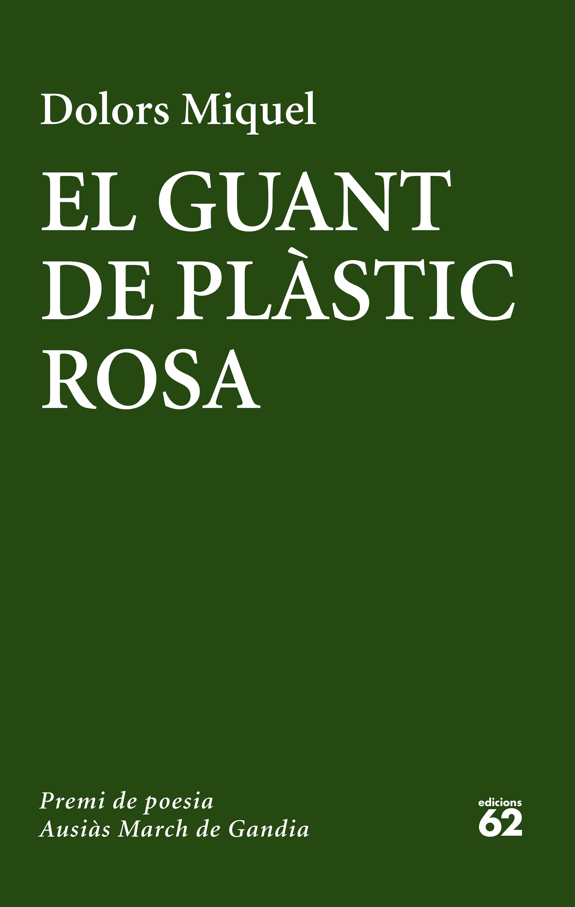 El guant de plàstic rosa. Premi de poesia Ausiàs March de Gandia 2016