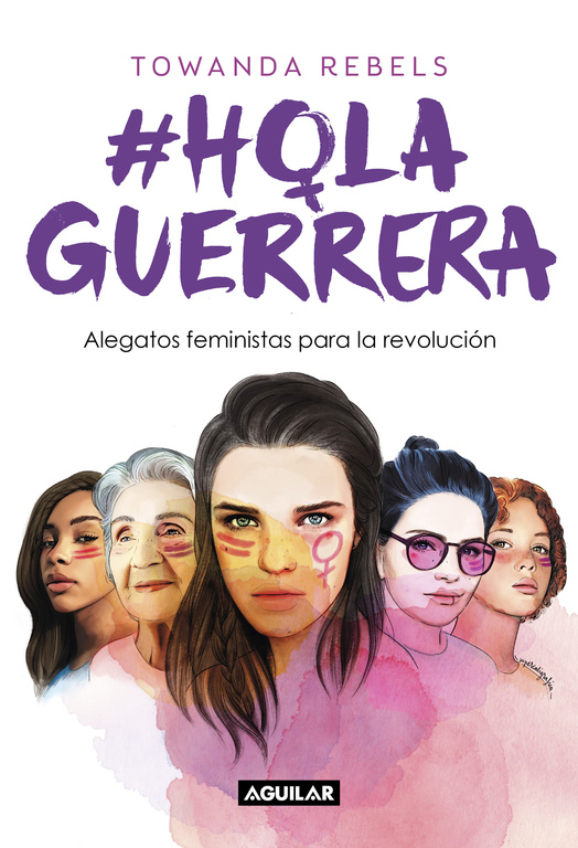 Hola Guerrera. Alegatos feministas para la revolución