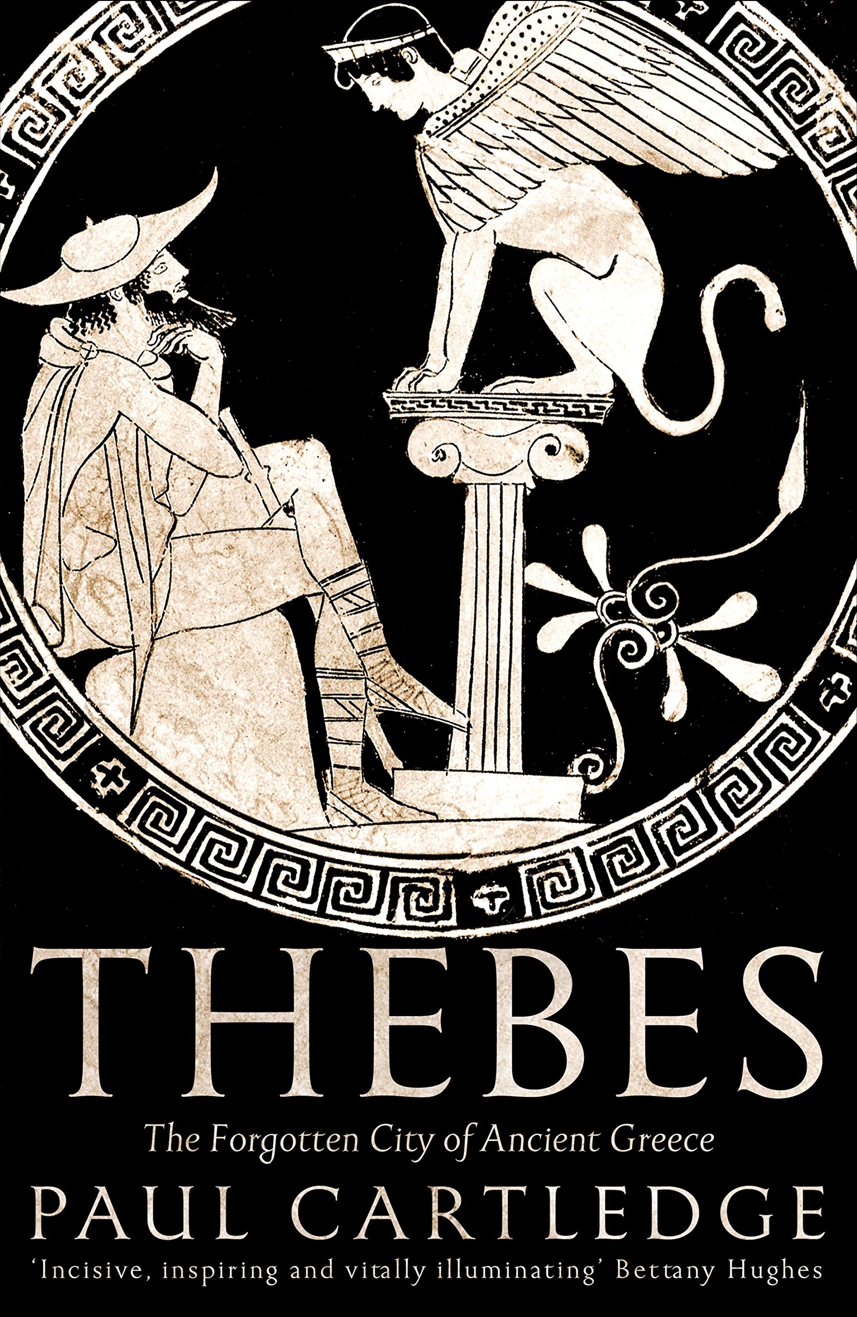 Thebes. The Forgotten City of Ancient Greece