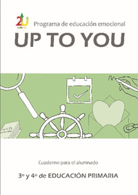 Programa de educación emocional UpToYou. 1º ciclo de E.S.O. Cuaderno para el alumnado