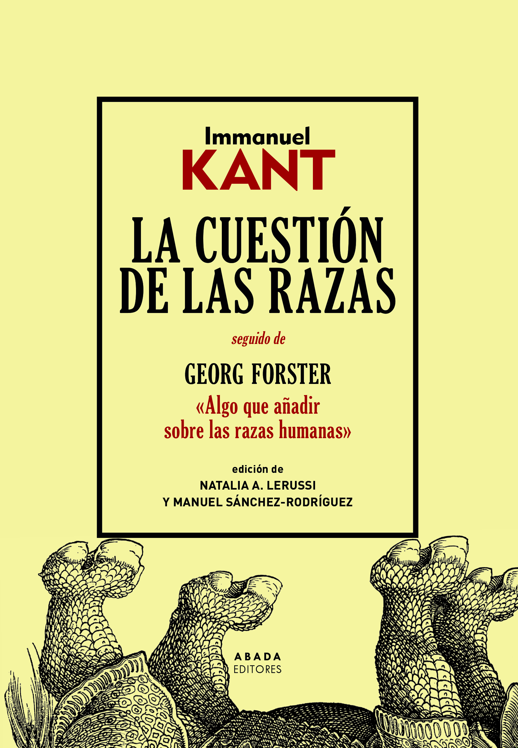 La cuestión de las razas (Seguido de Algo que añadir sobre las razas humanas de Georg Foster)