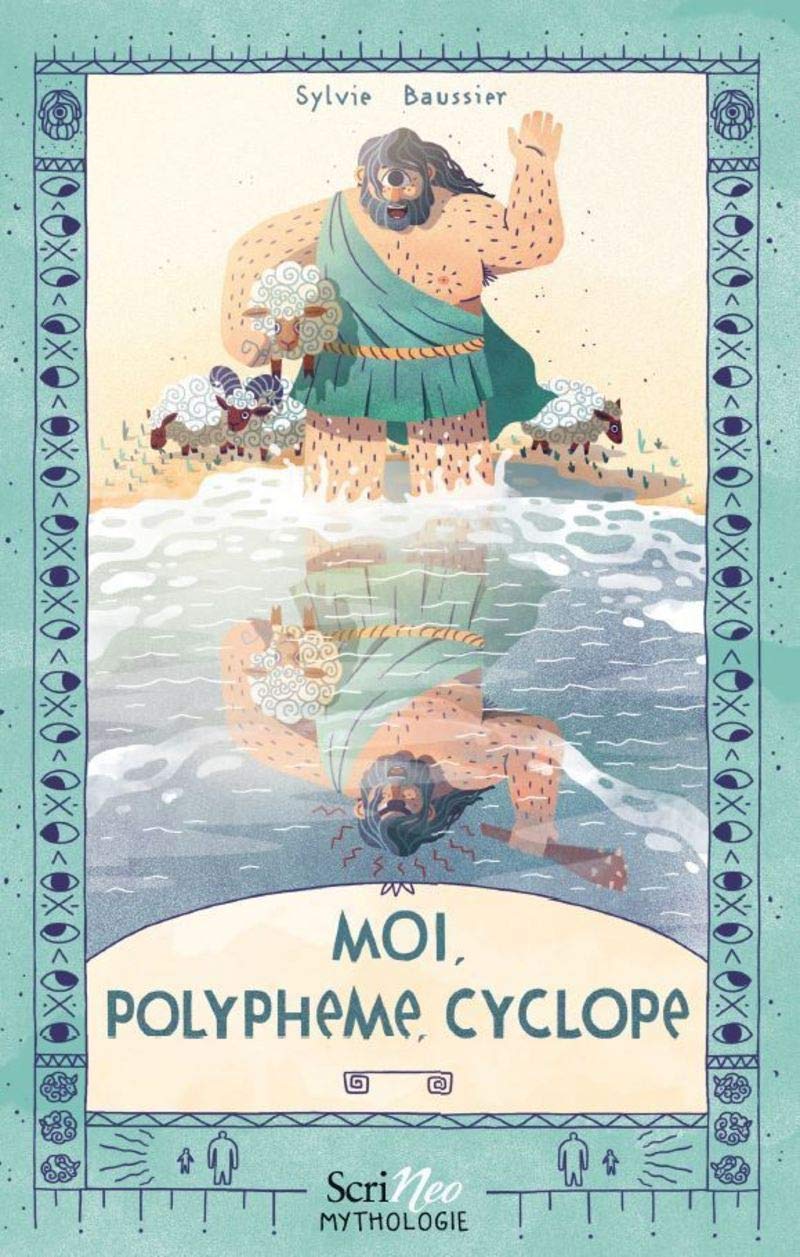 Moi, Polyphème, cyclope (Scrineo Mythologie)