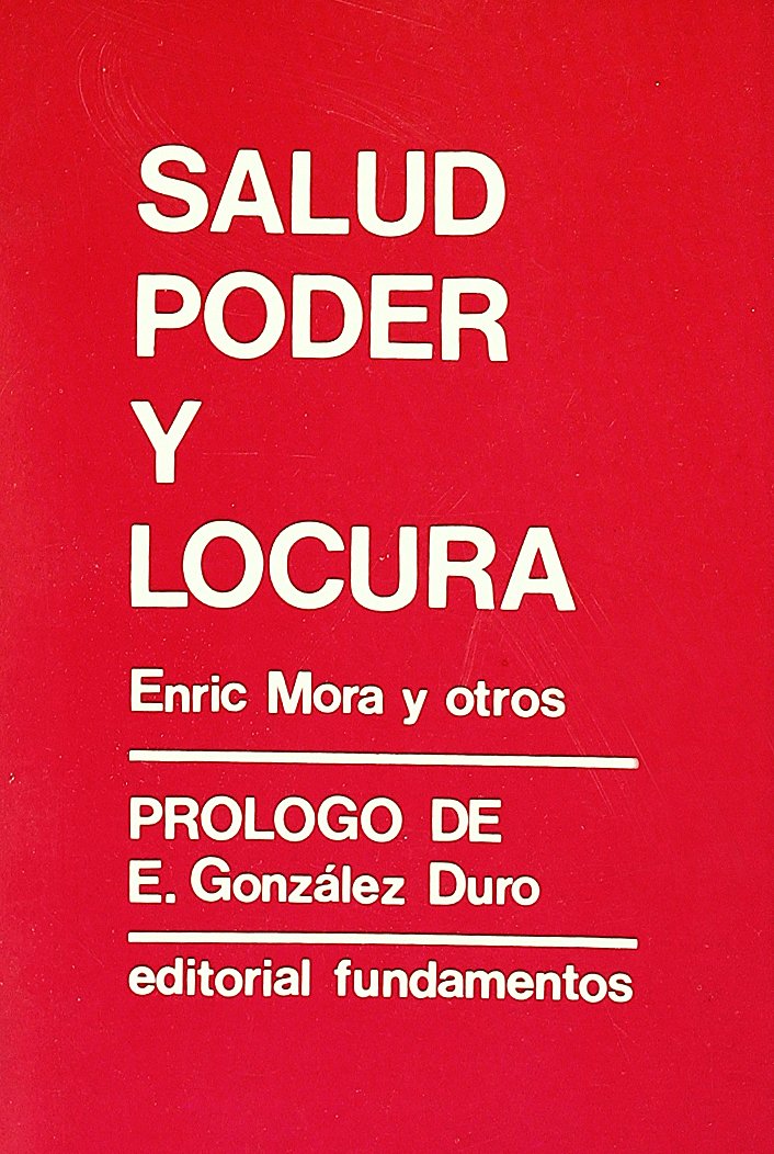 Salud, poder y locura : una aproximación teórico-práctica de asistencia en salud mental a través de una experiencia de barrio