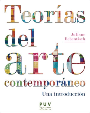 Teorías del arte contemporáneo. Una introducción