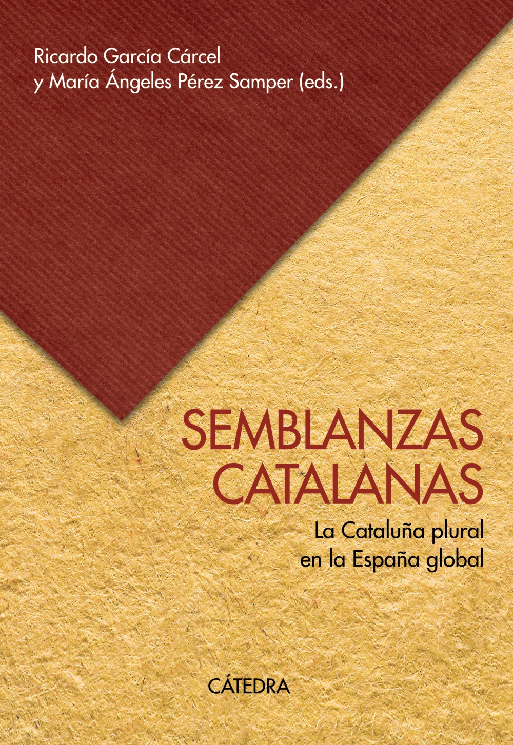 Semblanzas catalanas. La Cataluña plural en la España global