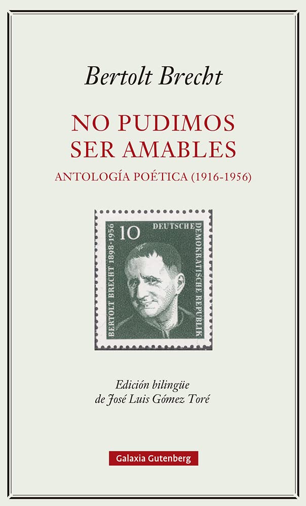 No pudimos ser amables. Antología poética (1916-1956)