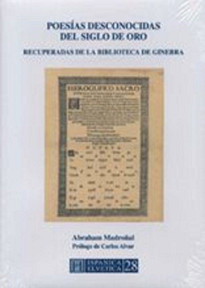 POESIAS DESCONOCIDAS DEL SIGLO DE ORO RECUPERADAS DE LA BIBLIOTECA DE GINEBRA