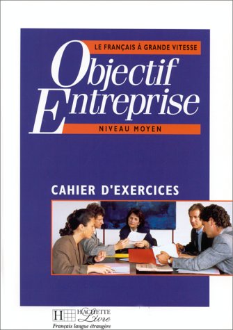 Objectif entreprise:Cahier d'exercices