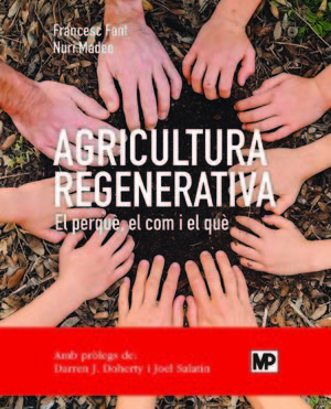 Agricultura regenerativa el perque el com i el que