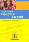 Langenscheidts Expresskurs Spanisch (libro más dos cassettes)