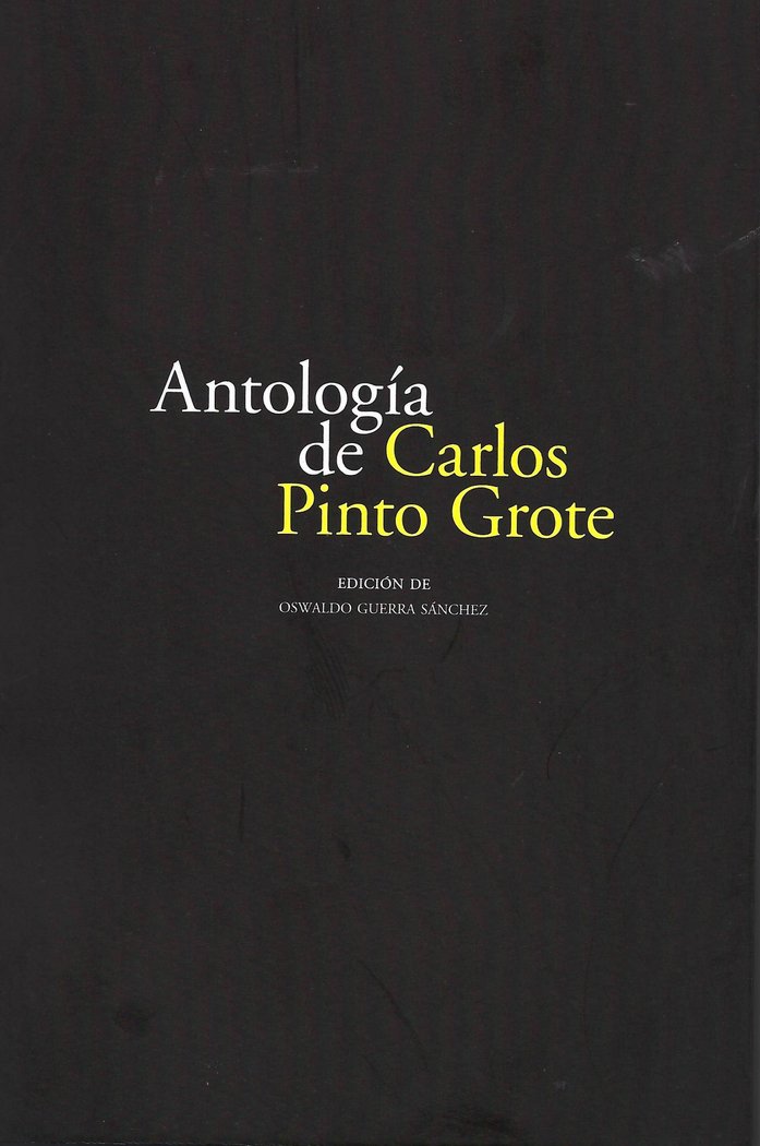 ANTOLOGIA DE CARLOS PINTO GROTE