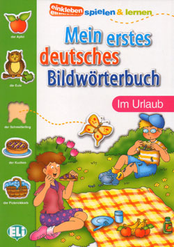 Mein erstes Deutsches Bildwörterbuch: Im Urlaub. (Einkleben spielen & lernen)