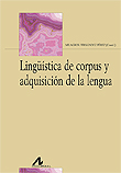 Lingüística de corpus y adquisición de la lengua