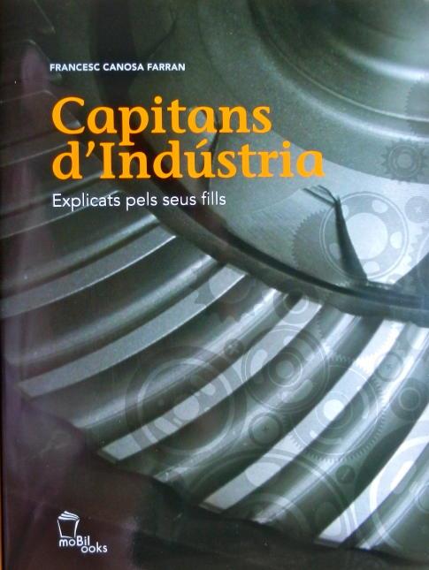 Capitans d'Indústria. Explicats pels seus fills