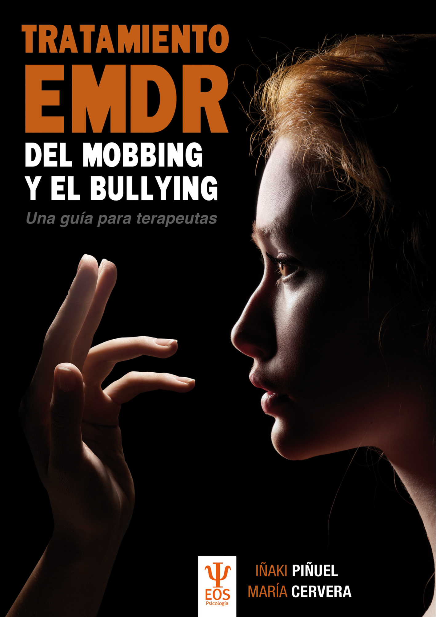 Tratamiento EMDR del mobbing y bullying.Una guía para terapeutas