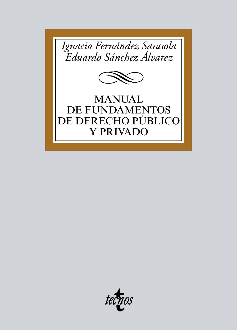 Manual de Fundamentos de Derecho público y privado