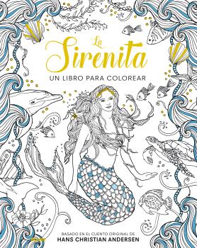 La Sirenita. Un libro para colorear