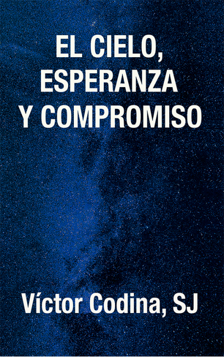 El cielo, esperanza y compromiso