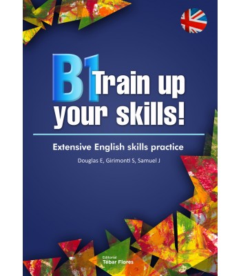 B1 Train up your skills. Extensive English skills practice