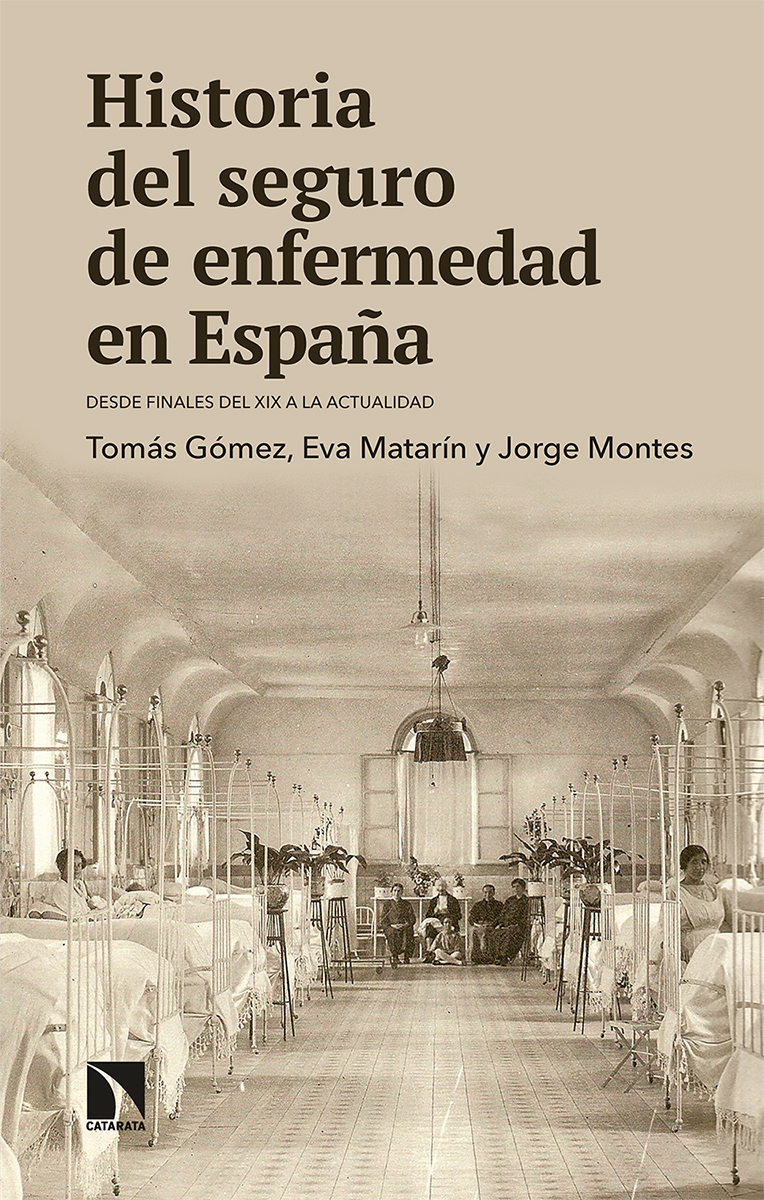 Historia del seguro de enfermedad en España. Desde finales del XIX a la actualidad