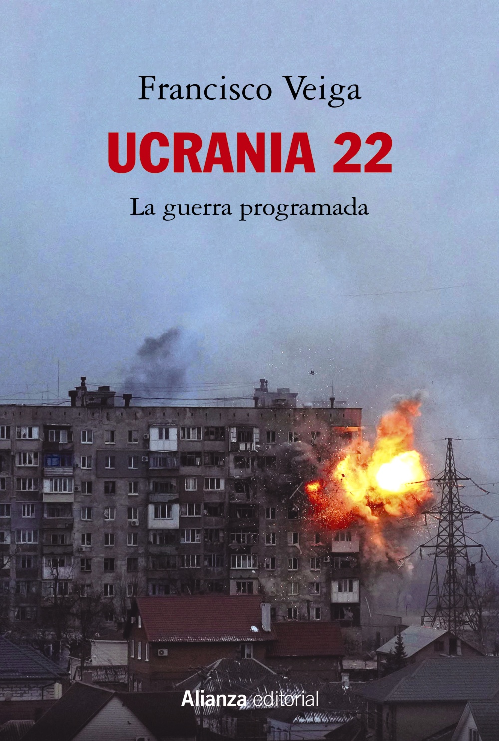 Ucrania 22: La guerra programada