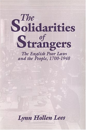 The solidarities of strangers.The English poor laws and the people, 17