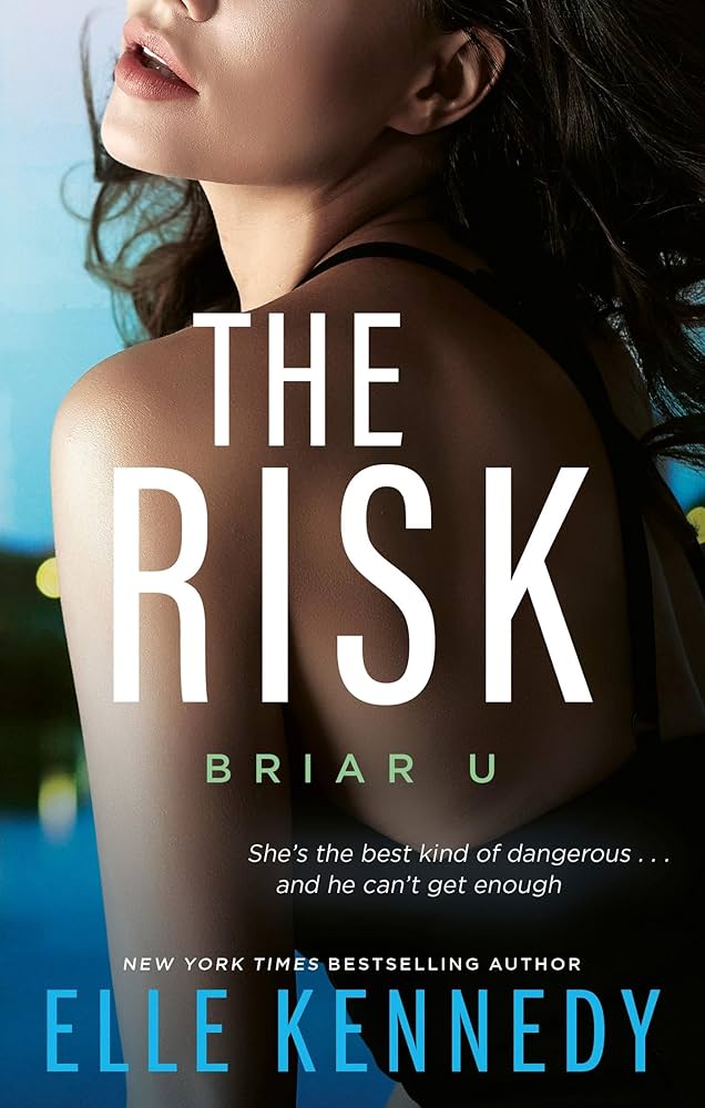 The Risk (Briar U 2)