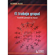 El trabajo grupal : Cuando pensar es hacer