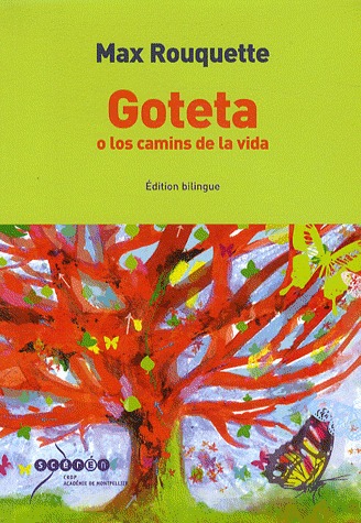 Goteta o los camins de la vida + CD (Édition bilingüe français-occitan)