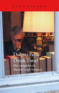 Drink Time! En compañia de Patrick Leigh Fermor