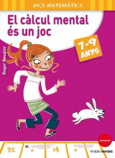 Jocs matemàtics 7-9 anys. El càlcul mental és un joc