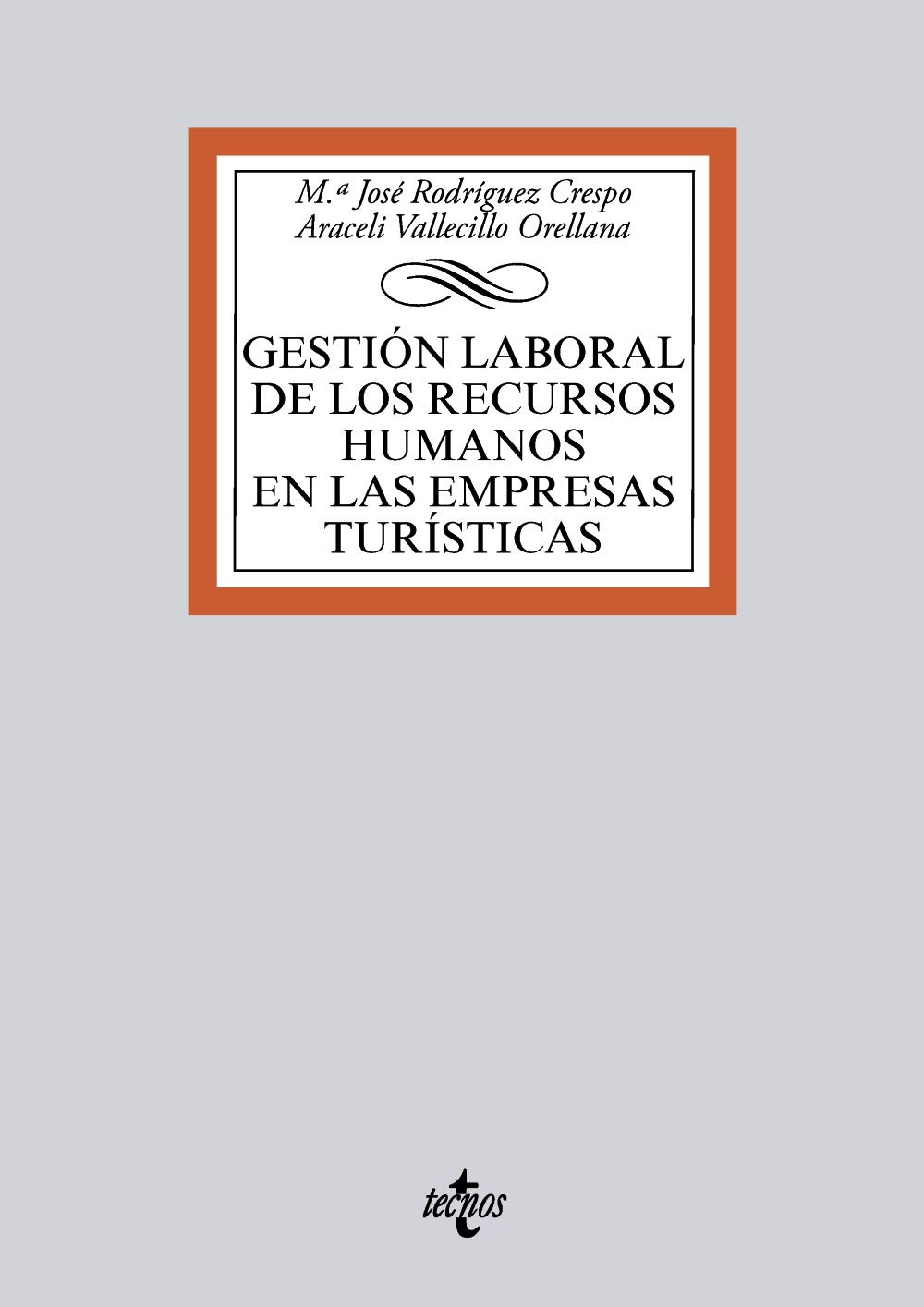 Manual para la gestión laboral de los recursos humanos en las empresas turísticas