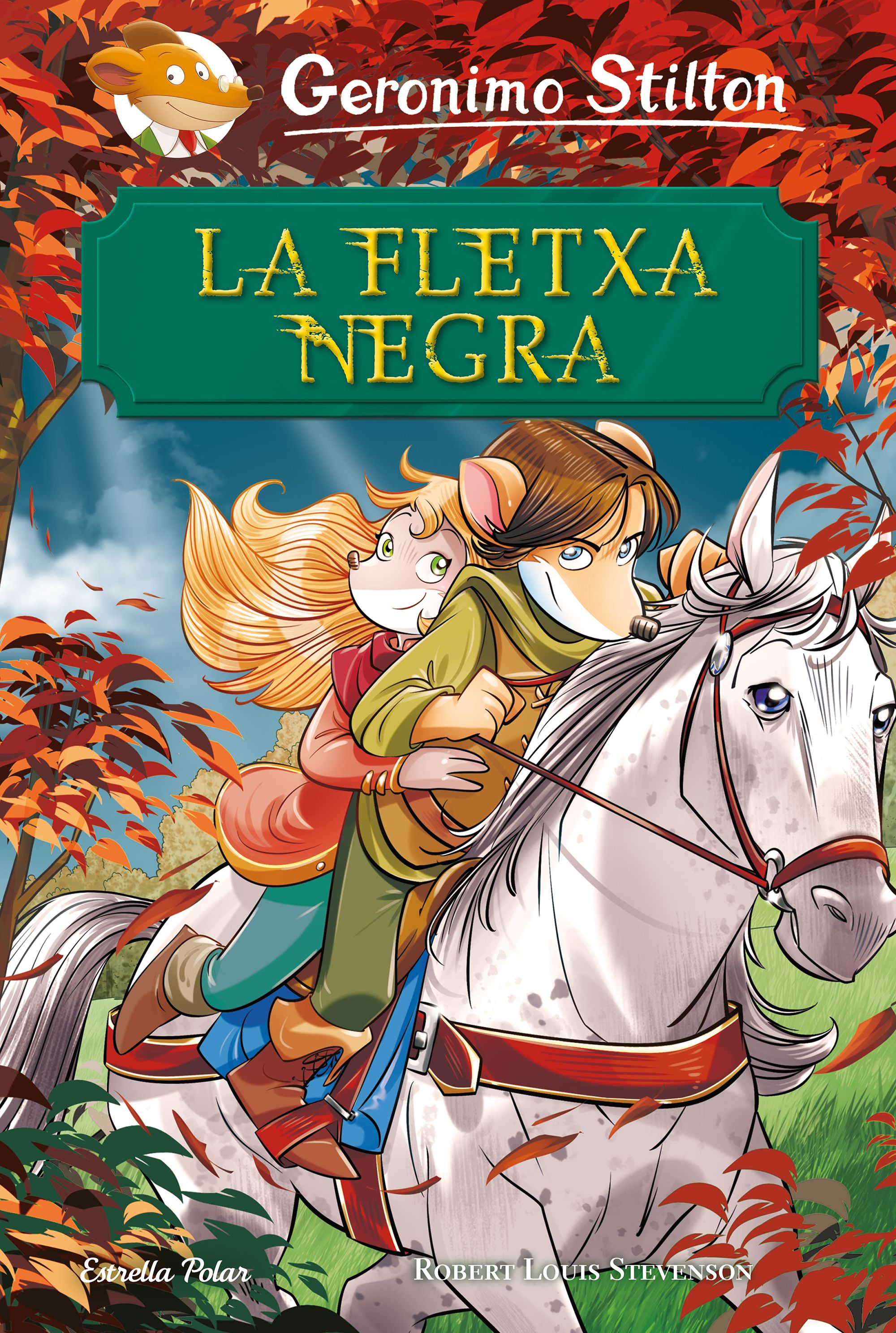 La Fletxa Negra (El clàssics de Gerónimo Stilton)