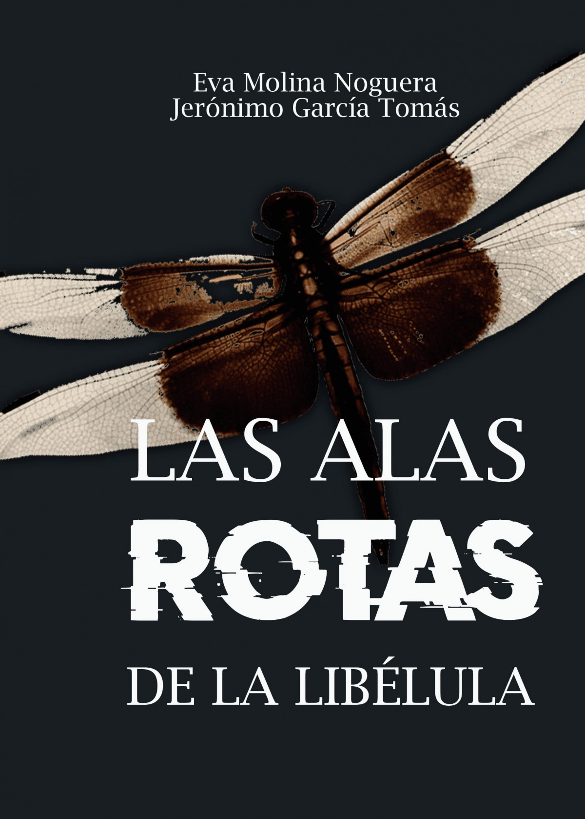 Las alas rotas de la libélula