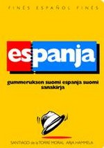 Espanja. Gummeruksen suomi espanja suomi sanakirja