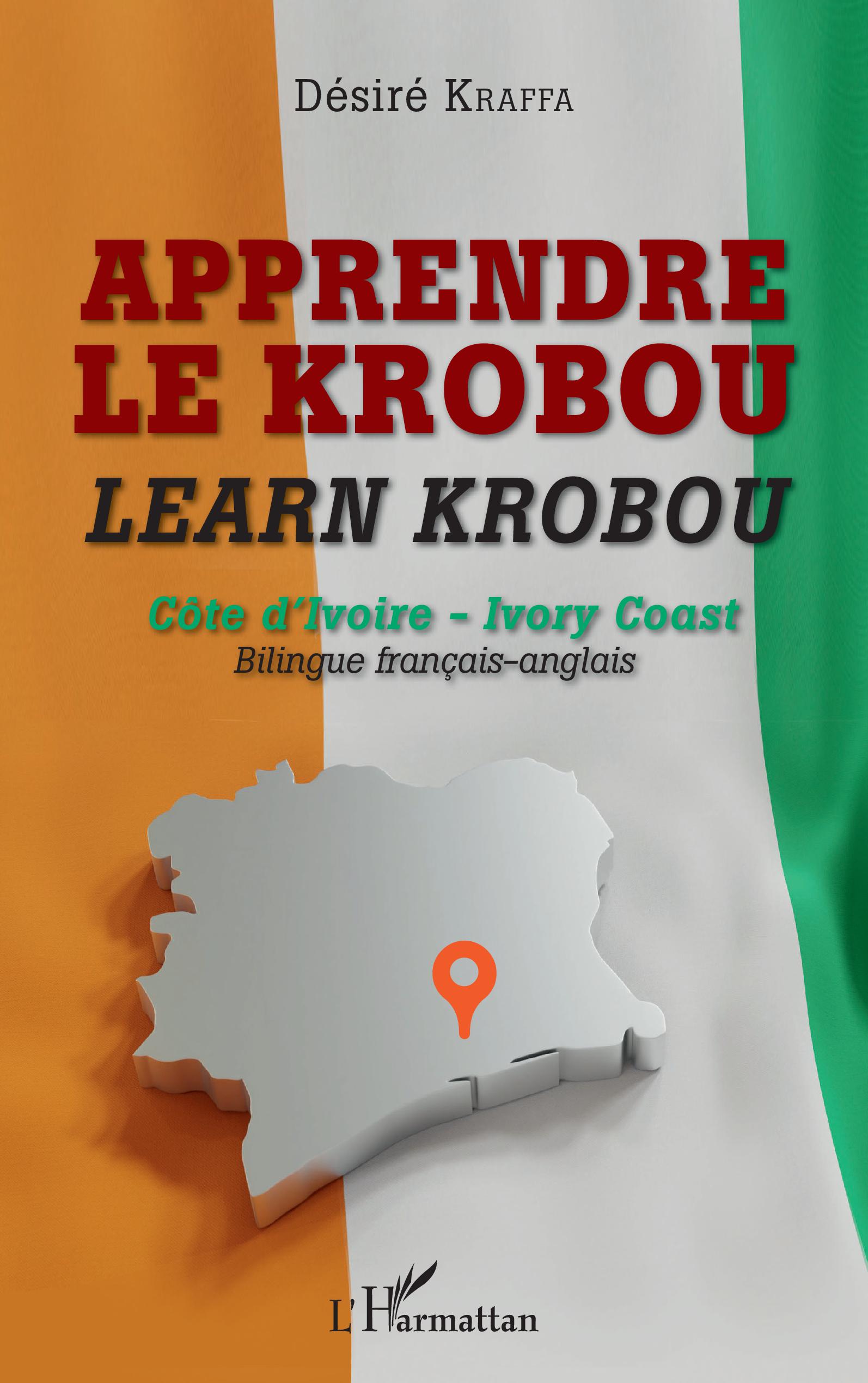 APPRENDRE LE KROBOU Learn krobou Côte d'Ivoire - Ivory Coast. Bilingue français-anglais